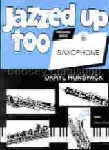 Jazzed Up Too for Eb Alto Saxophone