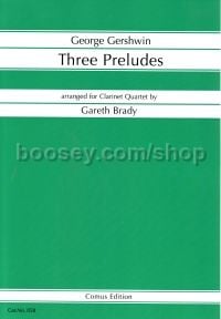 Preludes (3) Arr Brady Clarinet Quartet  