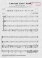 Tiptoe Through The Tulips SATB