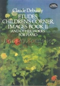 Etudes,Children's Corner,Images Bk2 Piano 