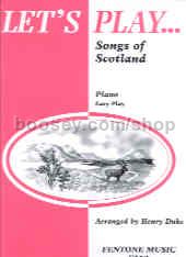 Lets Play Songs Of Scotland