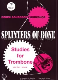 Splinters of Bone - Studies for Trombone (bass clef)