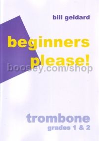 Beginners Please! Trombone (Treble/Bass Clef)