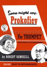 Some Might Say Prokofiev for Trumpet