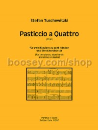 Pasticcio a Quattro - 2 pianos & string orchestra (full score)