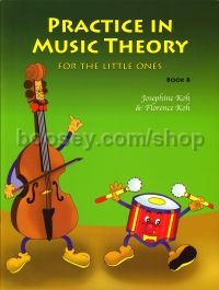 Practice In Music Theory B Little Ones