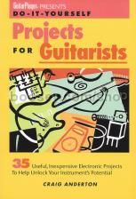 Do It Yourself Projects For Guitarists