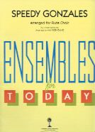 Speedy Gonzales (Ensembles Today-Flt Choir)