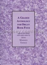 A Graded Anthology for Organ, Book 4