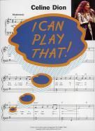 I Can Play That! Celine Dion