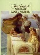 Songs Of William Lloyd Webber