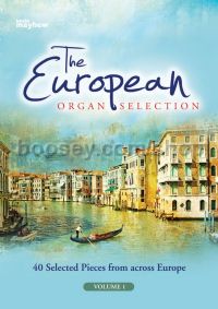 The European Organ Selection - Volume 1