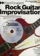 Fast Forward Rock Guitar Improvisation (Book & CD) (Guitar Tablature) 