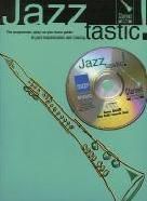 Jazztastic - Clarinet (Book & CD) Intermediate