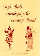 Jigs, Reels, Strathspeys & Country Dances