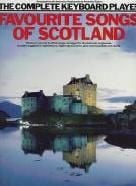 Complete Keyboard Player Favourite Songs Scotland (Complete Keyboard Player series)