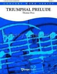 Triumphal Prelude - Concert Band (Score)