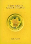 Top 20 Sacred Melodies for Piano