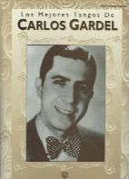 Major Tangos of Carlos Gardel