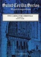 Two Carols For Christmas Saint Cecilia