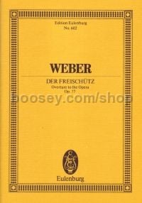 Overture from "Der Freischutz", Op.77 (Orchestra) (Study Score)