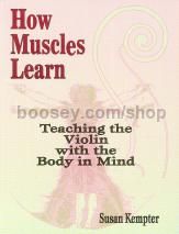 How Muscles Learn Teaching The Violin 