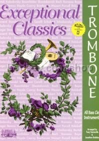 Exceptional Classics Trombone (Book & CD) 
