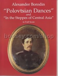 Polovtsian Dances & Steppes Central Asia (Dover Full Scores)