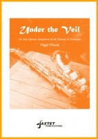Under The Veil (Solo Soprano Saxophone & Orchestra)