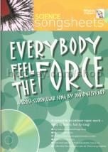 Everybody Feel The Force Book & CD (Science Songsheets series)