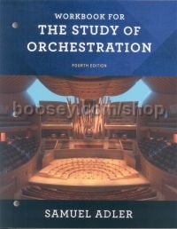 Study Of Orchestration Workbook Third Edition