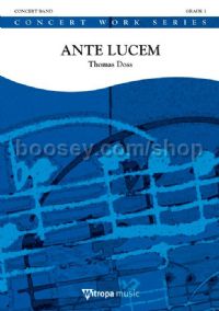 Ante Lucem - Concert Band (Score)