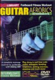 Intermediate Guitar Aerobics (Lick Library series) DVD