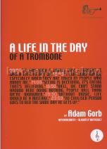 A Life In The Day of a Trombone (treble clef)