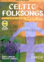 Celtic Folksongs For All Ages Soprano Recorder (Book & CD)
