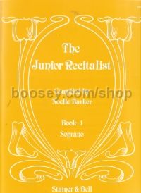 The Junior Recitalist Book 1: Soprano