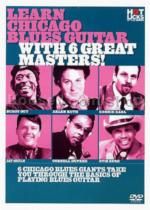 Learn Chicago Blues Guitar With 6 Greats DVD (Hot Licks series)