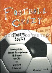 Football Crazy Footie Songs Tenor Sax (Book & CD)