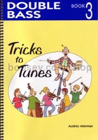 Tricks To Tunes Book 3 Double Bass