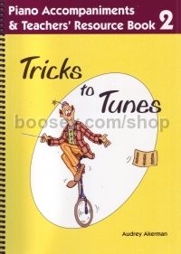 Tricks To Tunes Book 2 Piano Accompaniment
