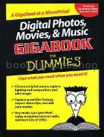 Digital Photos Movies & Music Gigabook For Dummies
