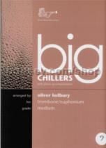 Big Chillers for Trombone (bass clef)