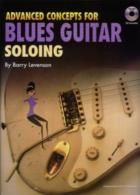 Advanced Concepts For Blues Guitar Soloing (Book & CD)