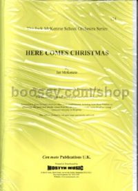 Here Comes Christmas (Jock McKenzie School Orchestra series)