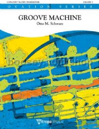 Groove Machine - Concert Band (Score & Parts)