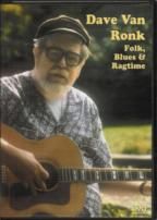 Folk Blues & Ragtime Dave Van Ronk DVD