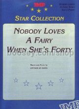 Nobody Loves A Fairy When She's Forty