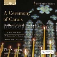 A Ceremony of Carols (Britten Choral Works II) (Coro Audio CD)