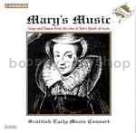 Mary's Music: Songs & Dances (From the time of Mary Queen of Scots)  (Chandos Audio CD)