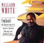 Willard White Sings Copland/American Spirituals/Folksongs from Barbados & Jamaica (Chandos Audio CD)